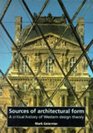 Sources of Architectural Form  A Critical History of Western Design Theory