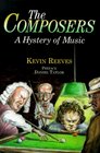 The Composers A Hystery of Music