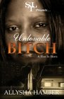Unloveable Bitch: A Hoe Is Born