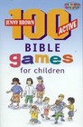 100 Active Bible Games for Children