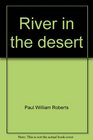 River in the desert Modern travels in ancient Egypt