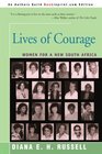 Lives of Courage Women for a New South Africa