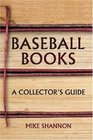 Baseball Books A Collector's Guide