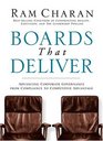 Boards That Deliver   Advancing Corporate Governance From Compliance to Competitive Advantage