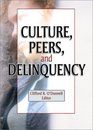 Culture Peers and Delinquency