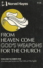 From Heaven Come God's Weapon for the Church
