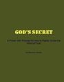 God's Secret A Primer with Pictures for How to Rightly Divide the Word of Truth