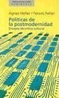 Politicas de la Posmodernidad Ensayos de Critica Cultural