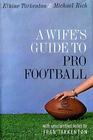 A Wife's Guide to Pro Football