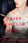 The Other Windsor Girl A Novel of Princess Margaret Royal Rebel