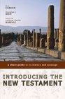 Introducing the New Testament A Short Guide to Its History and Message