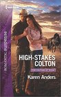 High-Stakes Colton (Coltons of Texas, Bk 9) (Harlequin Romantic Suspense, No 1912)