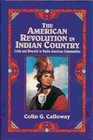 The American Revolution in Indian Country  Crisis and Diversity in Native American Communities