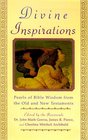 Divine Inspirations Pearls of Bible Wisdom from the Old and New Testaments