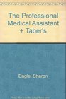 The Professional Medical Assistant  Taber's