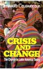 Crisis and Change The Church in Latin America Today