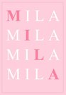 Mila A Personalized Notebook for Those Lucky Enough to Have the Worlds Most Wonderful Name