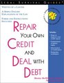 Repair Your Own Credit and Deal With Debt (Repair Your Own Credit and Deal With Debt)