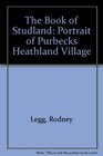 The Book of Studland Portrait of Purbecks Heathland Village