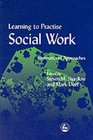 Learning to Practise Social Work International Approaches