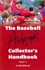 The Baseball Autograph Collector's Handbook No 17