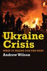 Ukraine Crisis What it Means for the West