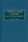 Cadwallader Colden  A Figure of the American Enlightenment