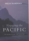 Voyaging the Pacific In Search of the South