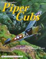 Those Legendary Piper Cubs Their Role In War And Peace