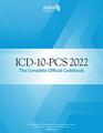 ICD10PCs 2022 the Complete Official Codebook