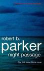 Night Passage (Jesse Stone, Bk 1)