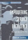 Empowering Service Excellence Beyond the Quick Fix