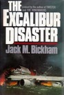 The Excalibur Disaster