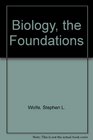 Biology the Foundations