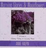 Morning Glories and Moonflowers A Guide to Climbing Trailing and Cascading Plants