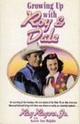 Growing up with Roy and Dale