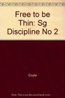 Free to Be Thin Study Guide Discipline Number Two