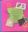 Creating Memories: Making a Memory Scrapbook for Life's Special Occasions