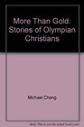 More Than Gold Stories of Olympian Christians