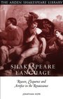 Shakespeare And Language Reason Eloquence and Artifice in the Renaissance