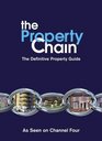 The Property Chain The Definitive Guide To Buying Or Selling Renting Or Letting Building Or Improving Your Home