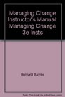 Managing Change Instructor's Manual Managing Change 3e Insts