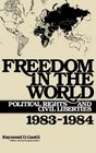 Freedom in the World Political Rights and Civil Liberties 19831984