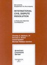 International Civil Dispute Resolution Documents Supplement
