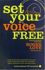 Set Your Voice Free  Foreword by Dr Laura Schlesinger
