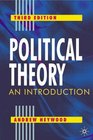 Political Theory  An Introduction Third Edition