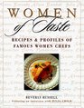 Women of Taste Recipes and Profiles of Famous Women Chefs