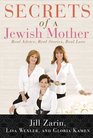 Secrets of a Jewish Mother: Real Advice, Real Stories, Real Love