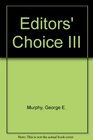 Editors' Choice III