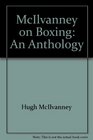 McIlvanney on boxing An anthology